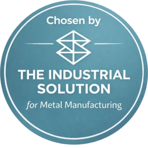 Chosen by The Industrial Solution for Metal Manufacturing